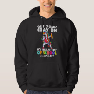 Holen Sie sich Ihren Cray auf es ist die letzten T Hoodie
