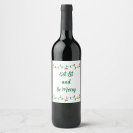Holen Sie sich Lit und seien Sie Merry Wine Labels Weinetikett