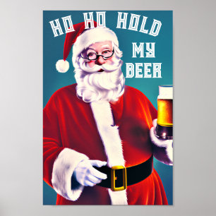 Holen Sie sich meine Biere Weihnachtskunst - Feier Poster