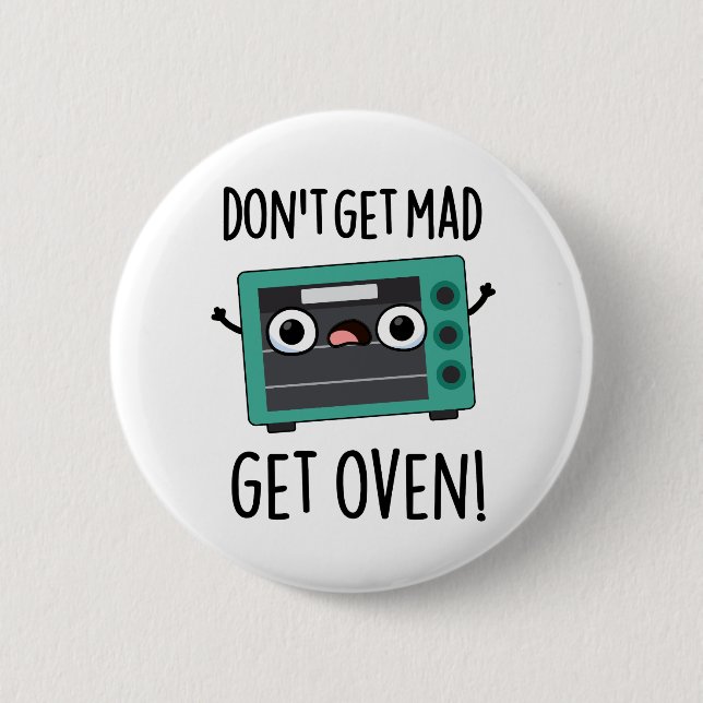 Holen Sie sich nicht Mad einen lustigen Phrase-Pub Button (Vorderseite)