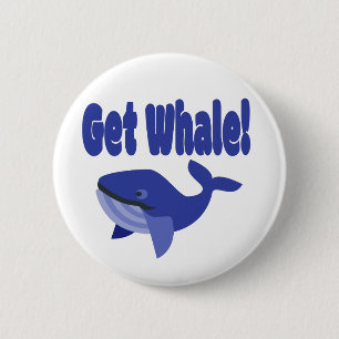 Holen Sie sich Whale, machen Sie sich einen lustig Button