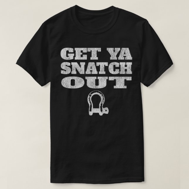 Holen Sie sich Ya Snatout 4x4 OFFROAD Erholung Gea T-Shirt (Design vorne)