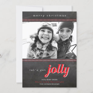 Holen wir uns Jolly Holiday Weihnachtskarte Feiertagskarte