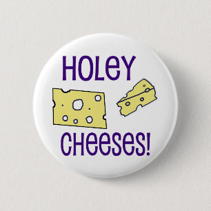 Holey Cheeses! Button