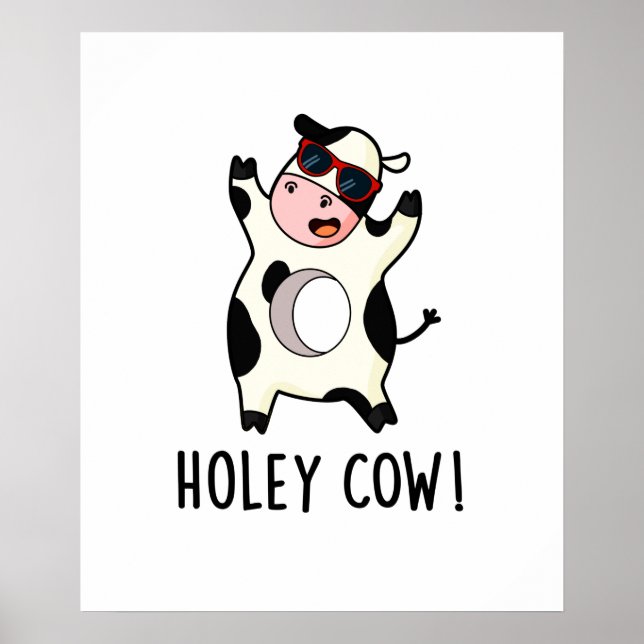 Holey Cow Funny Animal Puff Poster (Vorne)