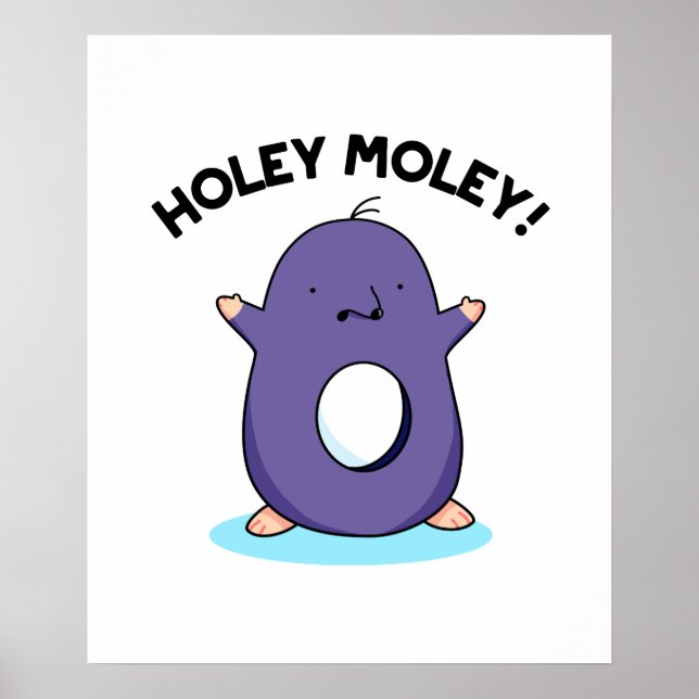 Holey Moley Funny Mole Pun Poster (Vorne)