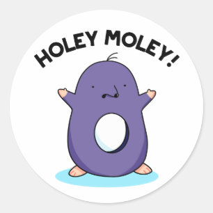 Holey Moley Funny Mole Pun Runder Aufkleber