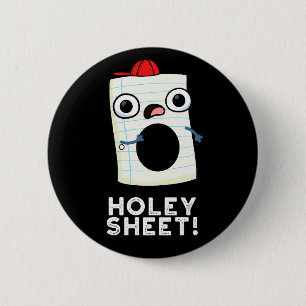 Holey Sheet Funny Paper Pub Dark BG Button