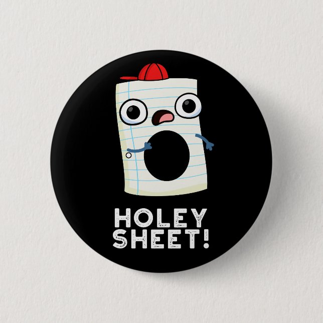 Holey Sheet Funny Paper Pub Dark BG Button (Vorderseite)