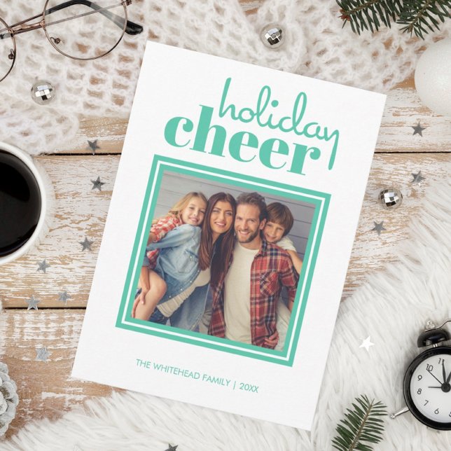 Holiday Cheer Foto Weihnachten Grünen Urlaub Karte (Von Creator hochgeladen)