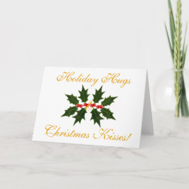 Holiday Hugs Christmas Kisses Holly Weihnachtskart Karte