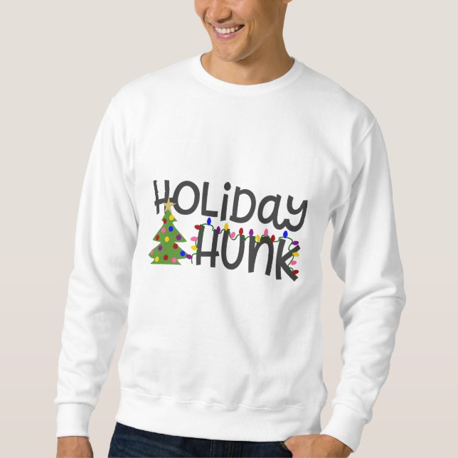 Holiday Hunk Man's Christmas Sweatshirt (Vorderseite)