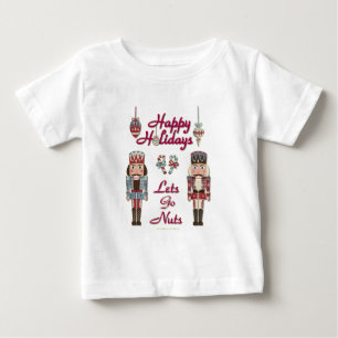 Holiday Nutcracker Lets Go Nuts Baby T-shirt