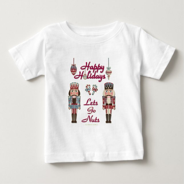 Holiday Nutcracker Lets Go Nuts Baby T-shirt (Vorderseite)