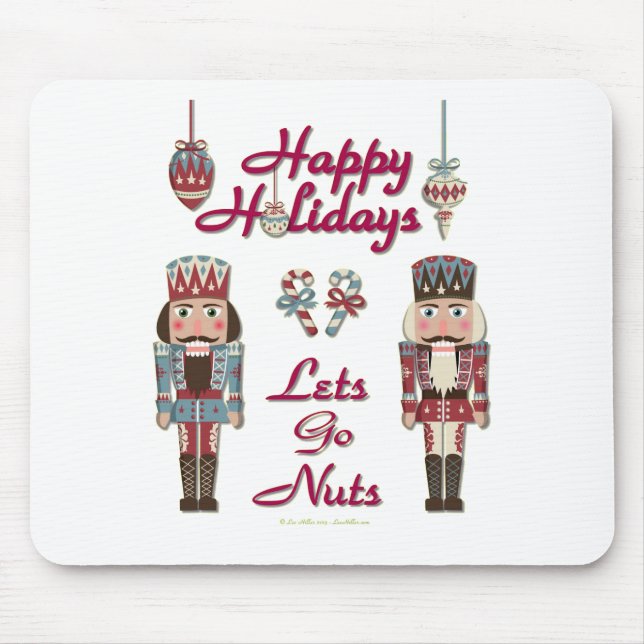 Holiday Nutcracker Lets Go Nuts Mousepad (Vorne)