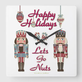 Holiday Nutcracker Lets Go Nuts Quadratische Wanduhr