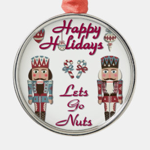 Holiday Nutcracker Lets Go Nuts Silbernes Ornament