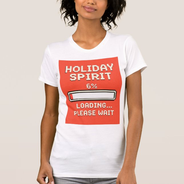 Holiday Spirit Loading Bar T-Shirt (Vorderseite)
