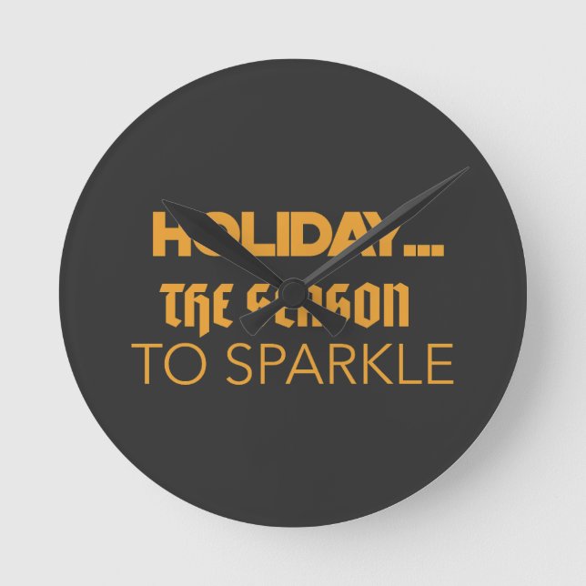 Holiday the season to sparkle runde wanduhr (Vorderseite)