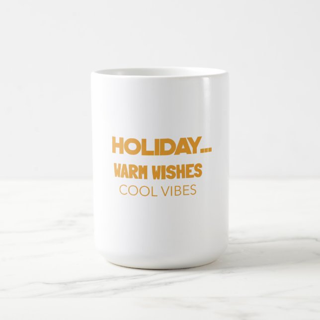 Holiday warm wishes, cool vibes kaffeetasse (Mittel)