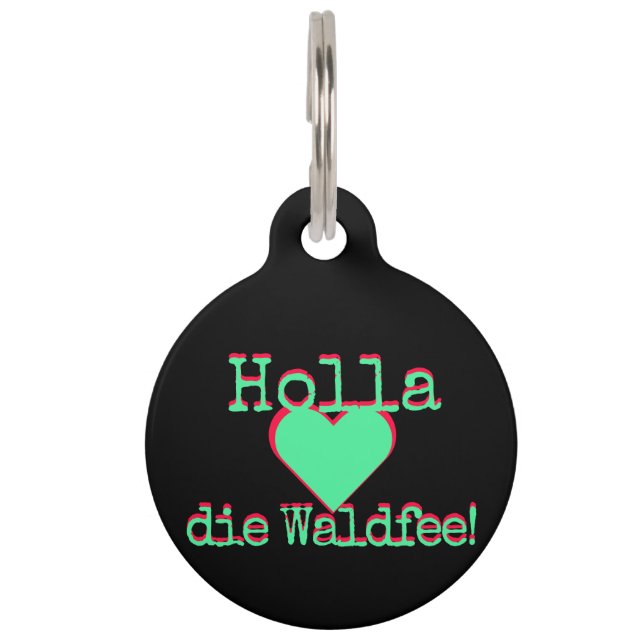 Holla die Waldfee – Dog Collar Hundehalsband neon Haustiermarke (Vorderseite)