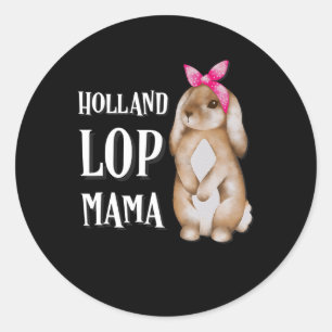 Holland Lop Bunny Mama Kaninchenliebhaber Runder Aufkleber