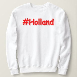 "#Holland" Niedliches Design. Jetzt kaufen Sweatshirt