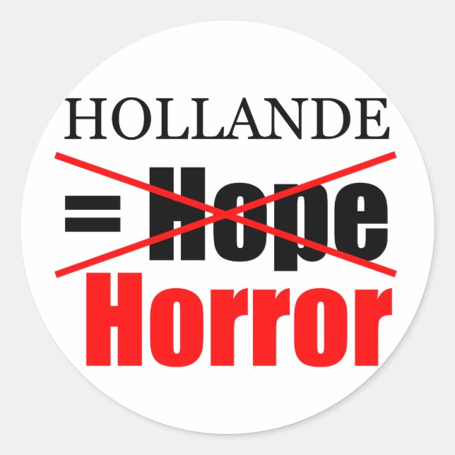 Hollande Not Hope = Horreur - R Sticker (Devant)