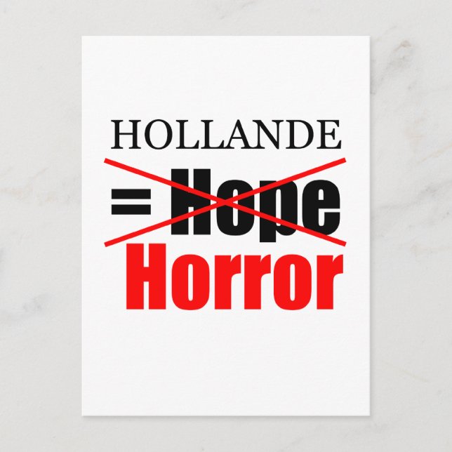 Hollande Not Hope = Horror !!!!!!!!! Postkarte (Vorderseite)