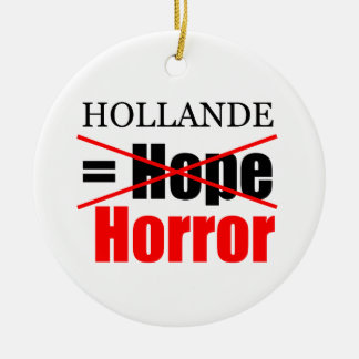 Hollande Pas D'Espoir = Horreur - R Ornement