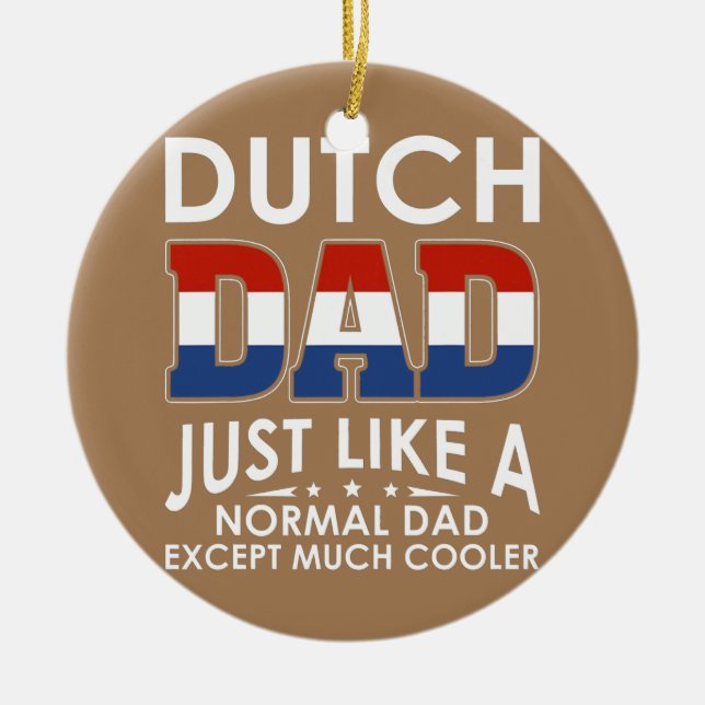 Holländischer Vater, wie ein normaler Vater, außer Keramik Ornament (Vorne)