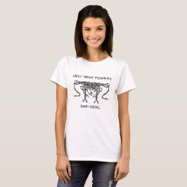 Hölle-Biegung feministischer Sieteufel T - Shirt