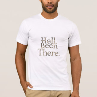 „Hölle? Schon dagewesen.“ – Minimalistischer dunkl T-Shirt