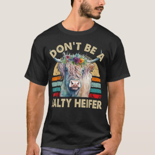 Höllenkuh Frauen nicht salzig Heifer Funny Farm T-Shirt