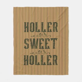 Holler Sweet Holler Rustic Country Fleecedecke