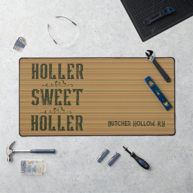 Holler Sweet Holler Rustic Custom Craft Mat Schreibtischunterlage (Arbeitsplatz)