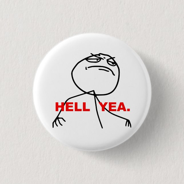 Hölleyea-Raserei-Gesicht Meme Button (Vorderseite)
