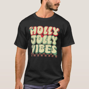 Holly Christmas Jolly Vibes Groovy Retro Xmas T-Shirt