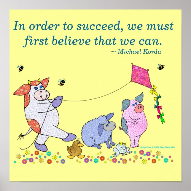 Holly Cow, "Glaube an dich selbst" Poster (Vorne)