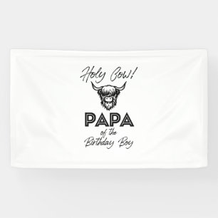 Holly Cow Papa of the Birthday Boy Highland Cow 1s Banner