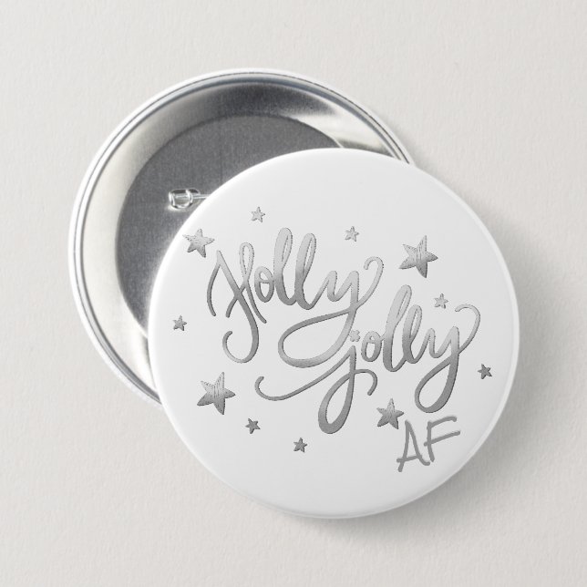Holly Jolly AF | Shiny Silver Imitats Foil Script Button (Vorne & Hinten)