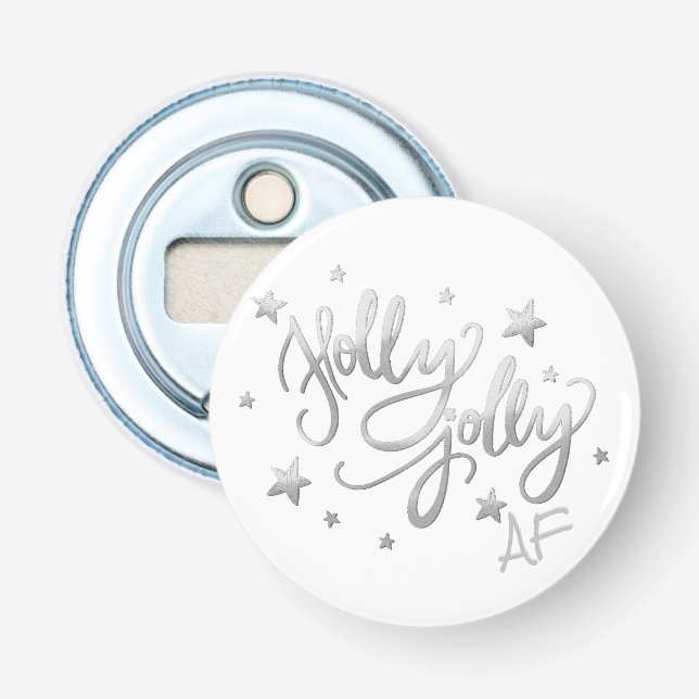 Holly Jolly AF | Shiny Silver Imitats Foil Script Flaschenöffner (Vorderseite)