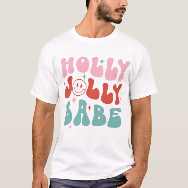 Holly Jolly Babe Retro Christmas T-Shirt (Vorderseite)