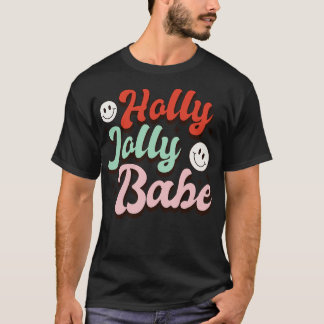 Holly Jolly Babe T-Shirt