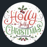 Holly jolly Christmas Runder Aufkleber<br><div class="desc">Machen Sie Erinnerungen mit Ihrer Familie heute Weihnachten</div>