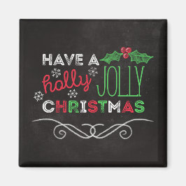 Holly Jolly Christmas Rustic Chalkboard Magnet