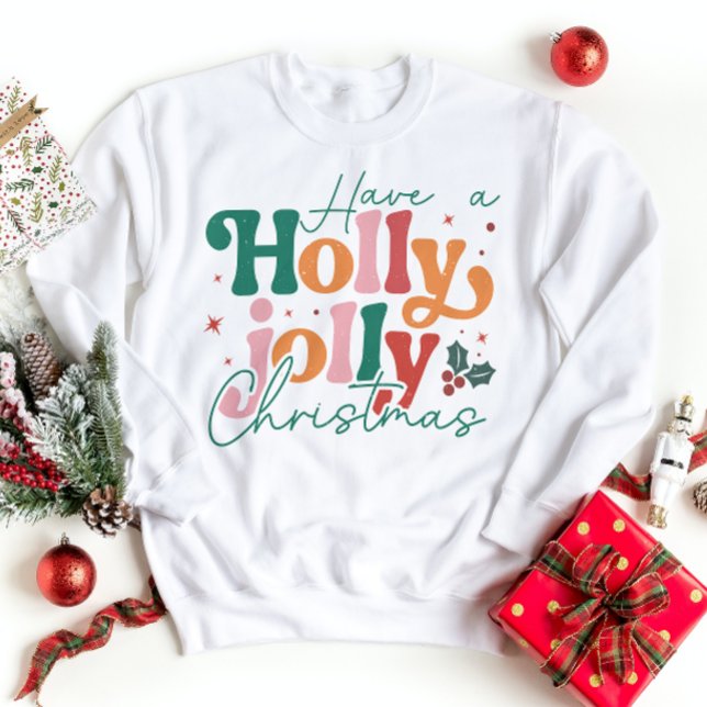Holly Jolly Christmas Sweatshirt Holiday Season (Von Creator hochgeladen)