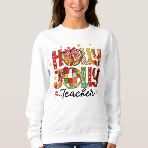 Holly Jolly Enseignant Sweatshirt de Noël