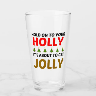 HOLLY JOLLY GLAS