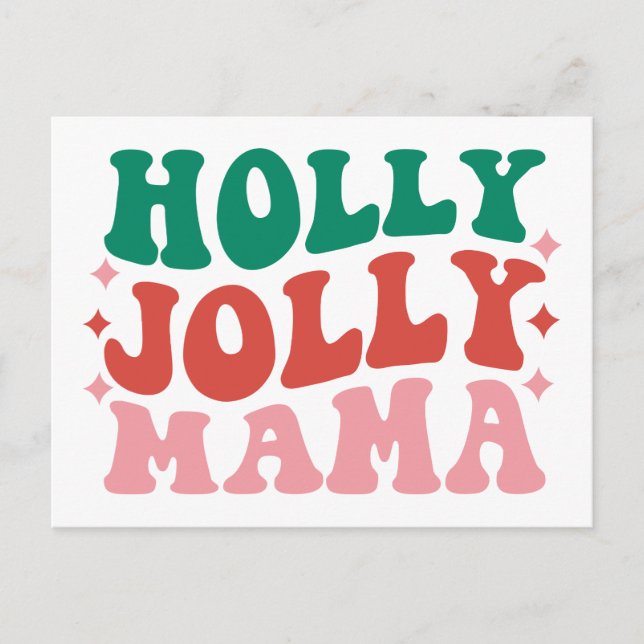 Holly Jolly Mama - Fun Holiday Design Postkarte (Vorderseite)